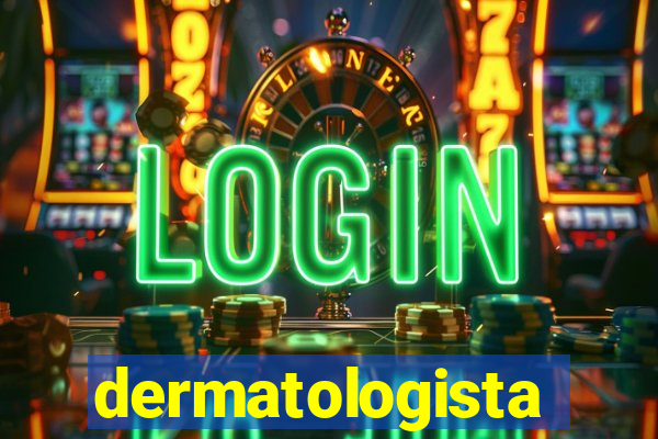 dermatologista quanto ganha